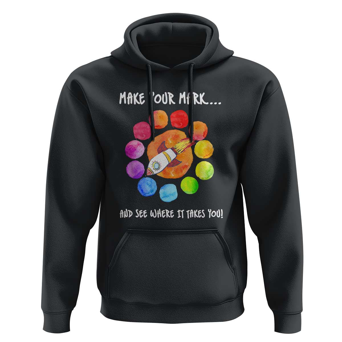 International Dot Day Hoodie Make Your Mark See Where It Takes Colorful Dot Rocket - Wonder Print Shop