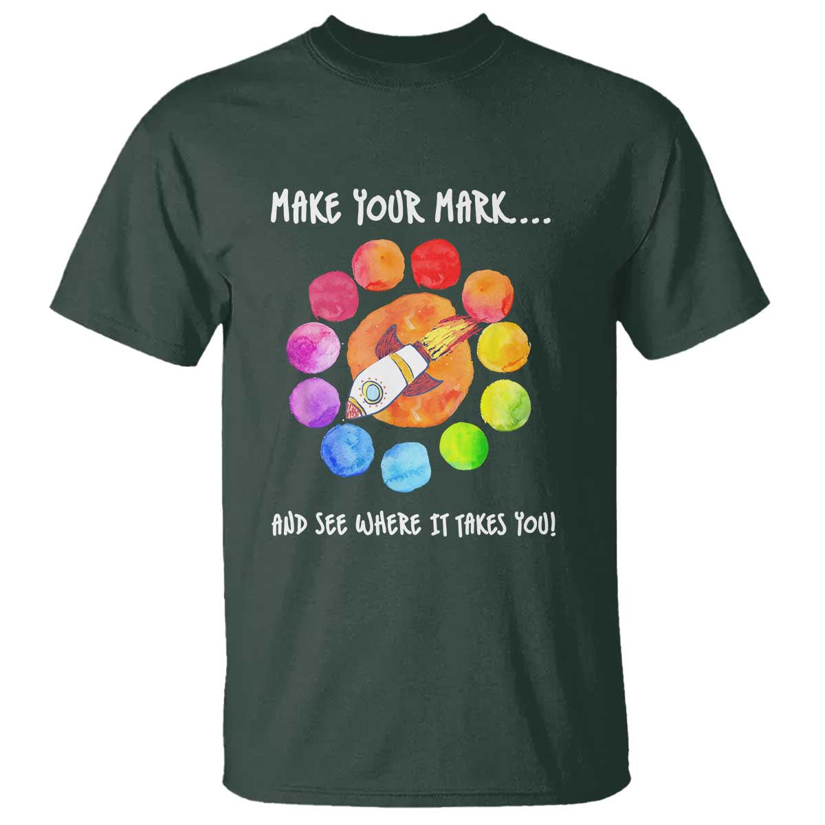 International Dot Day T Shirt Make Your Mark See Where It Takes Colorful Dot Rocket - Wonder Print Shop