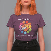International Dot Day T Shirt For Women Make Your Mark See Where It Takes Colorful Dot Rocket - Wonder Print Shop