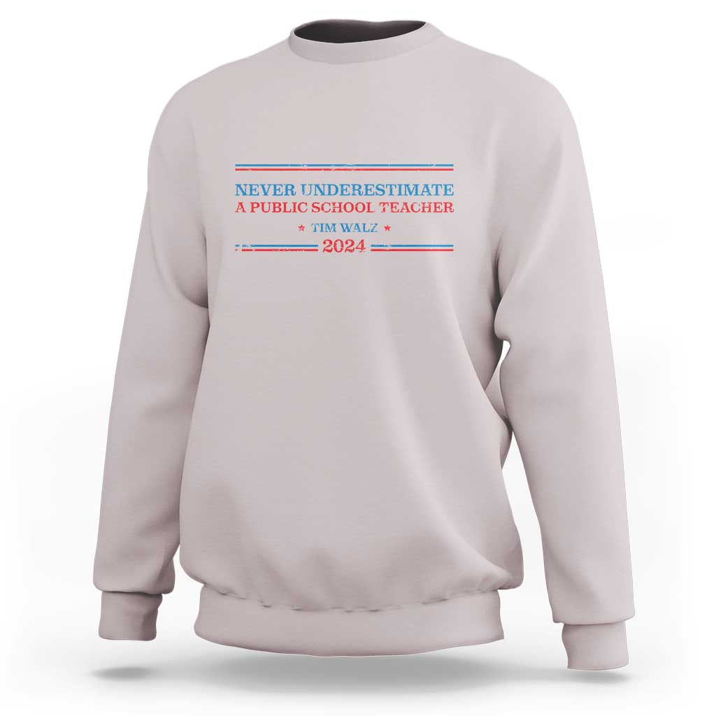 Tim Walz Sweatshirt Never Underestimate A Public School Teacher 2024 Star - Wonder Print Shop