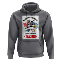 Tim Walz Hoodie Never Underestimate A Public School Teacher Messy Bun - Wonder Print Shop