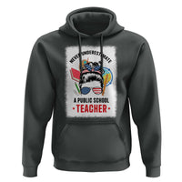 Tim Walz Hoodie Never Underestimate A Public School Teacher Messy Bun - Wonder Print Shop
