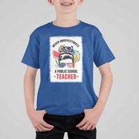 Tim Walz T Shirt For Kid Never Underestimate A Public School Teacher Messy Bun - Wonder Print Shop