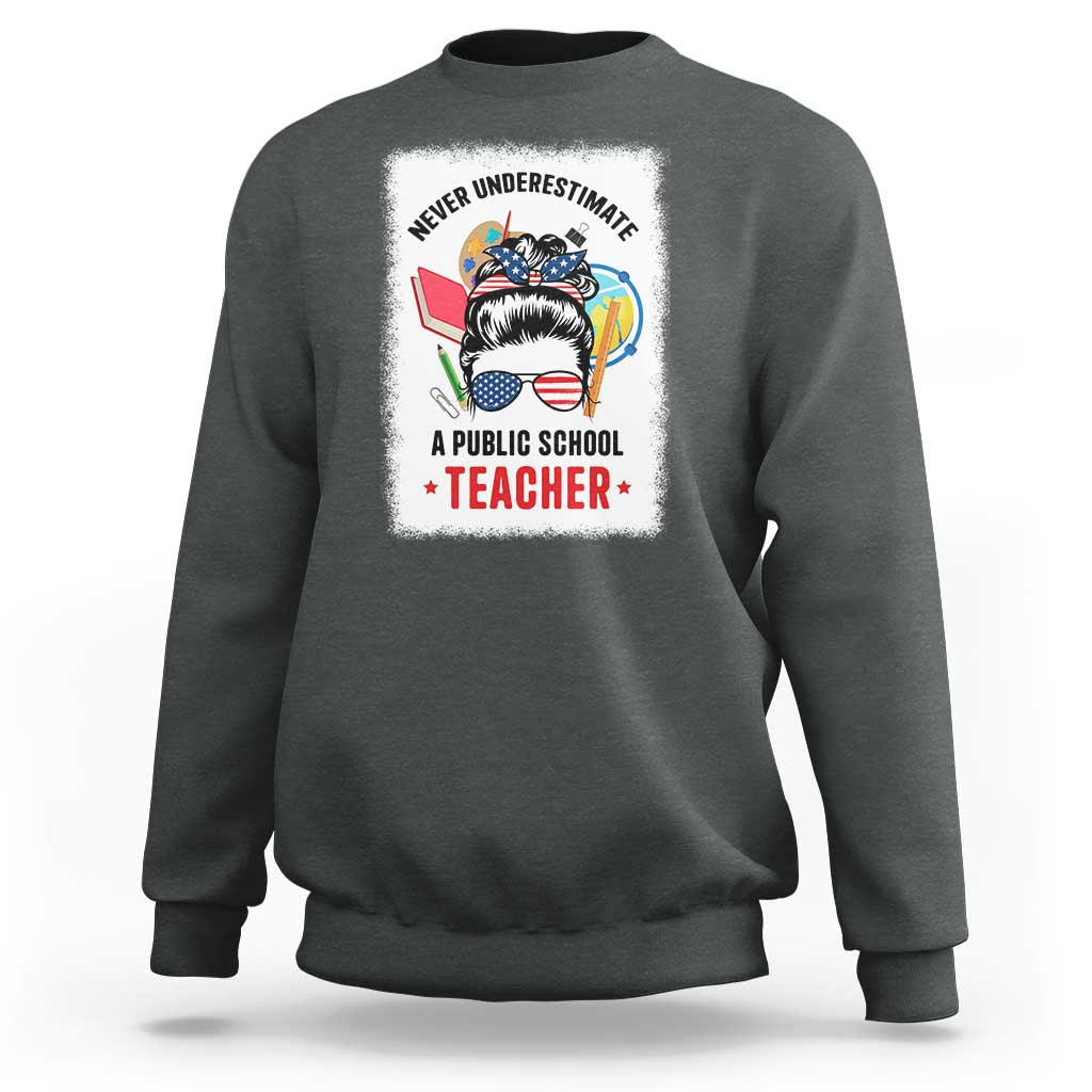 Tim Walz Sweatshirt Never Underestimate A Public School Teacher Messy Bun - Wonder Print Shop