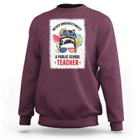Tim Walz Sweatshirt Never Underestimate A Public School Teacher Messy Bun - Wonder Print Shop