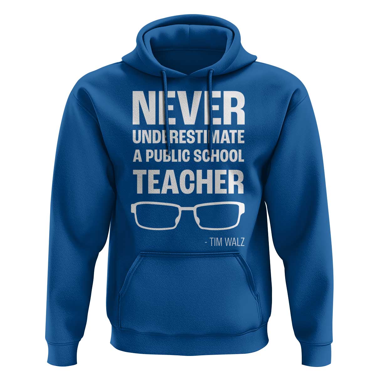 Harris Walz Supporter Hoodie Never Underestimate A Public School Teacher Tim Glasses - Wonder Print Shop