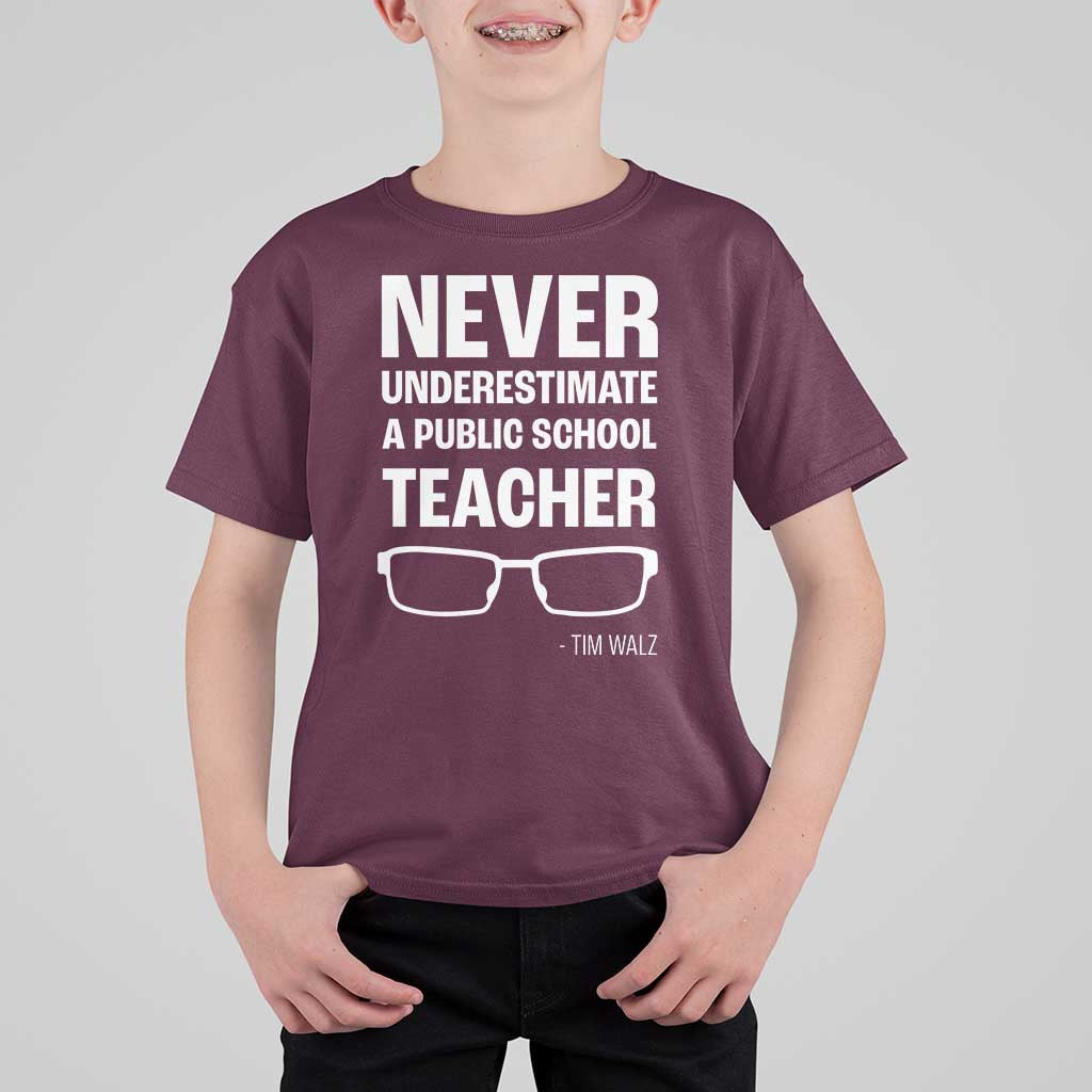 Harris Walz Supporter T Shirt For Kid Never Underestimate A Public School Teacher Tim Glasses - Wonder Print Shop