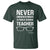 Harris Walz Supporter T Shirt Never Underestimate A Public School Teacher Tim Glasses - Wonder Print Shop