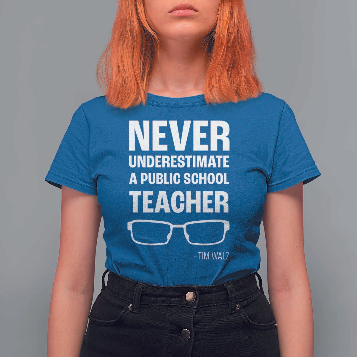 Harris Walz Supporter T Shirt For Women Never Underestimate A Public School Teacher Tim Glasses - Wonder Print Shop