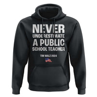 Tim Walz 2024 Hoodie Never Underestimate A Public School Teacher American Flag - Wonder Print Shop