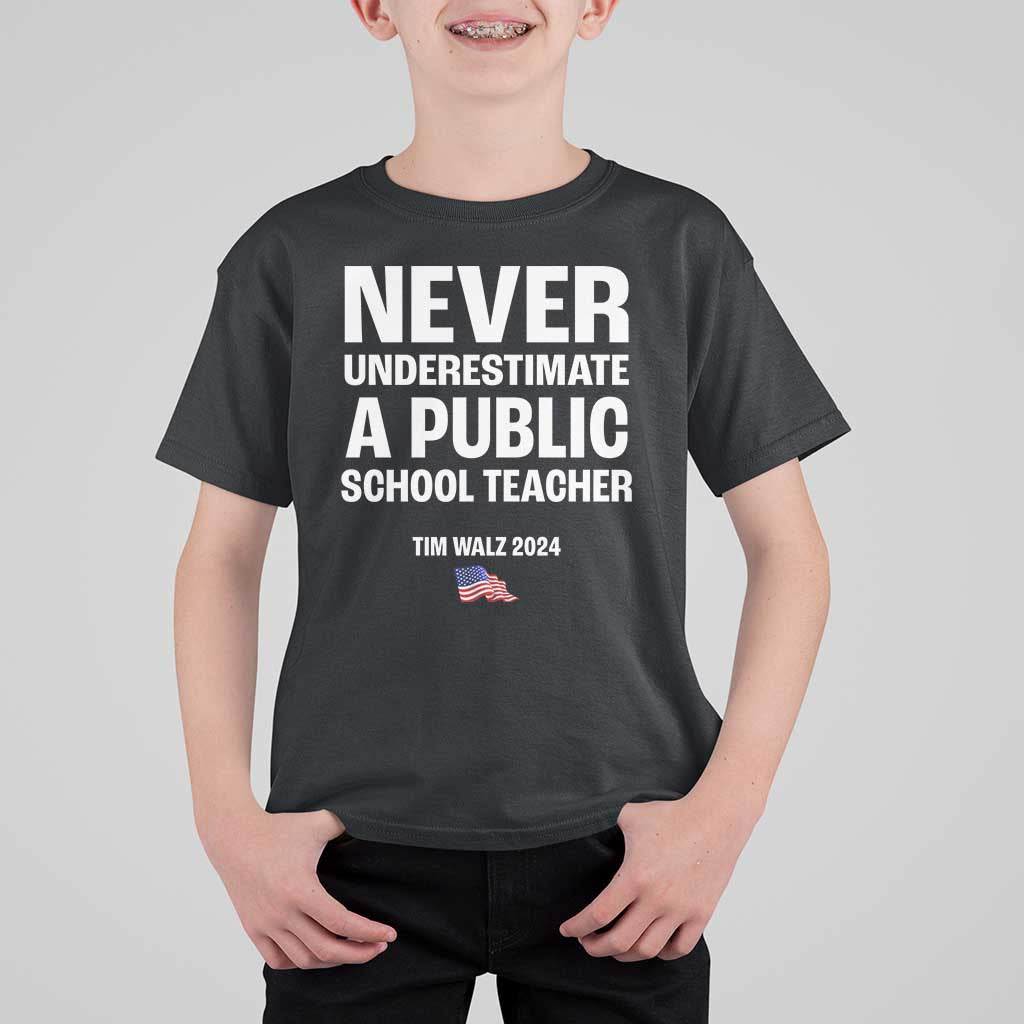 Tim Walz 2024 T Shirt For Kid Never Underestimate A Public School Teacher American Flag - Wonder Print Shop