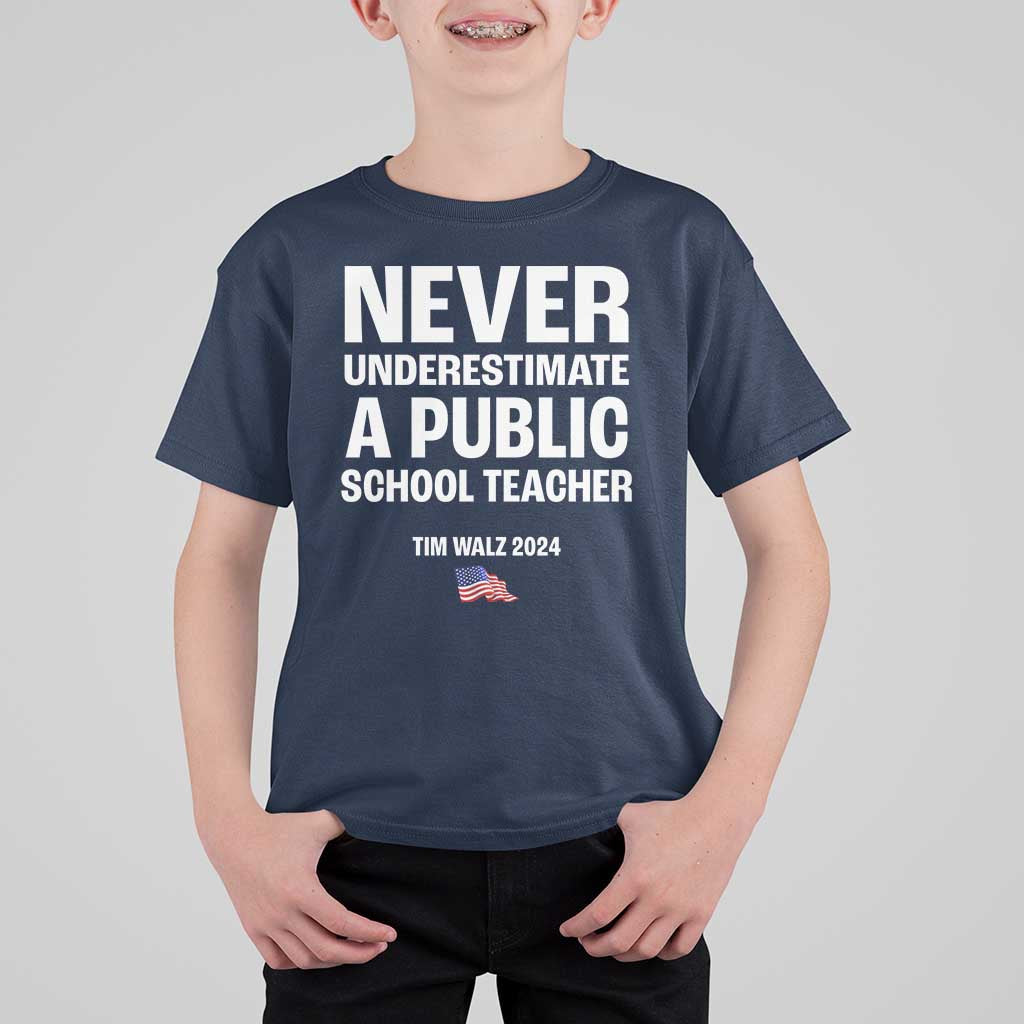 Tim Walz 2024 T Shirt For Kid Never Underestimate A Public School Teacher American Flag - Wonder Print Shop