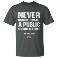 Tim Walz 2024 T Shirt Never Underestimate A Public School Teacher American Flag - Wonder Print Shop