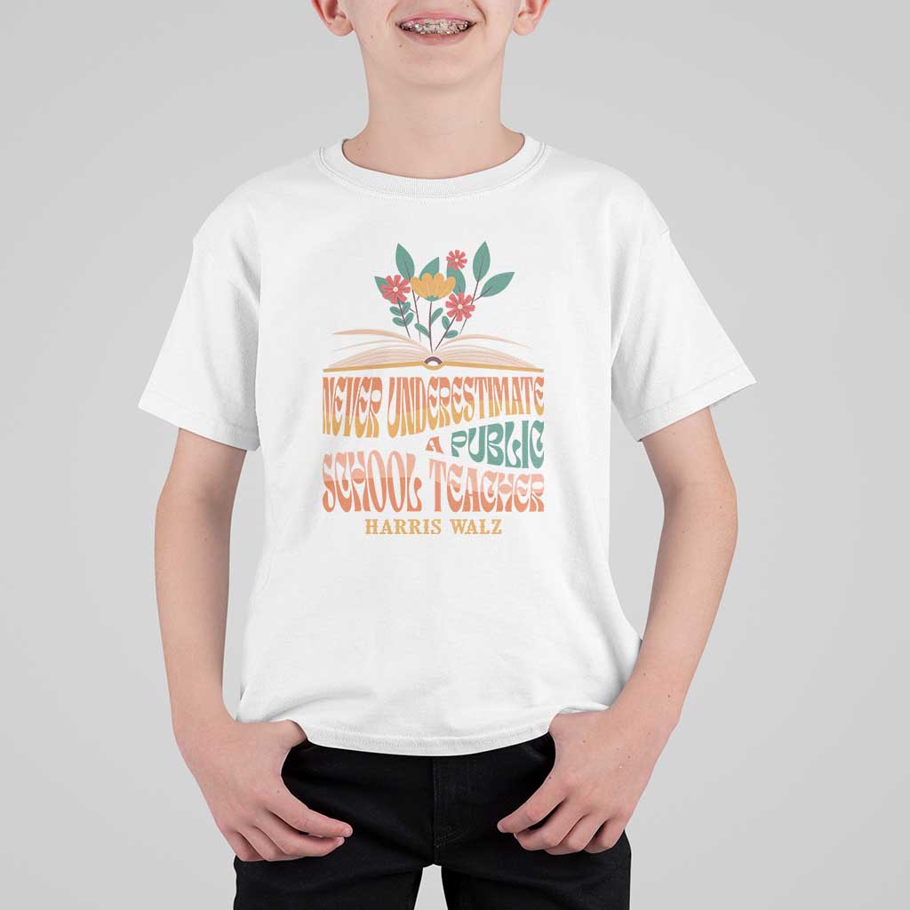 Harris Walz T Shirt For Kid Never Underestimate A Public School Teacher Floral Book - Wonder Print Shop