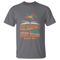 Harris Walz T Shirt Never Underestimate A Public School Teacher Floral Book - Wonder Print Shop