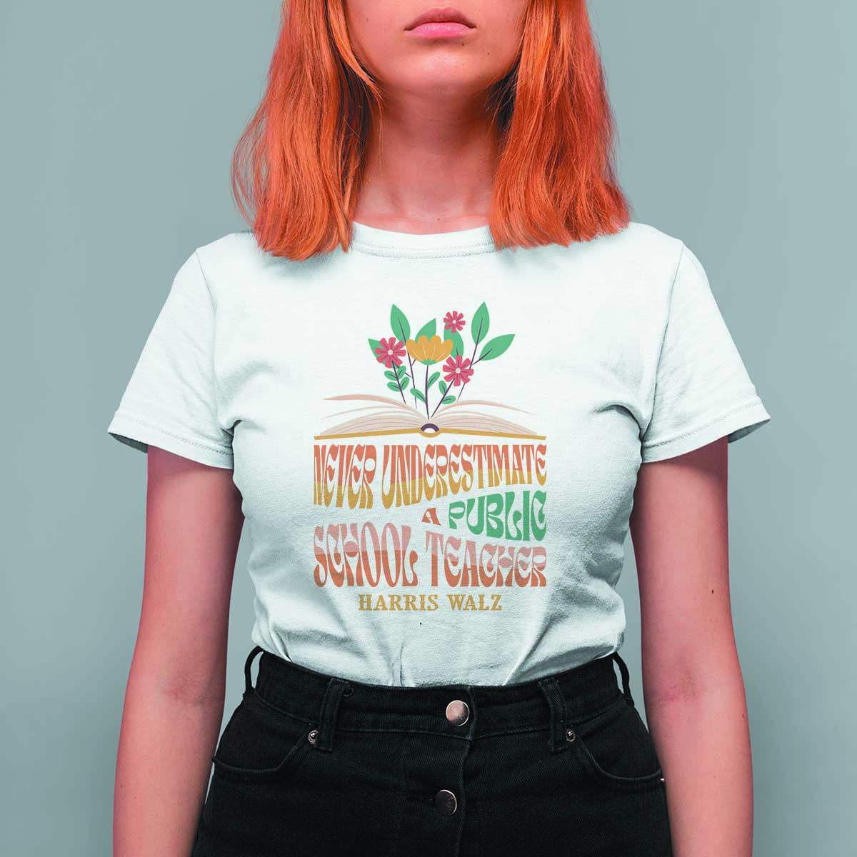 Harris Walz T Shirt For Women Never Underestimate A Public School Teacher Floral Book - Wonder Print Shop