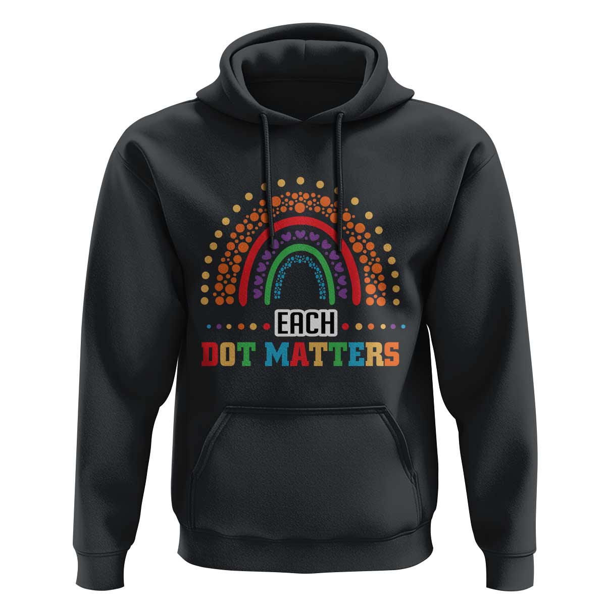 Funny Dot Day Hoodie Each Dot Matters Rainbow Of Polka Dot - Wonder Print Shop