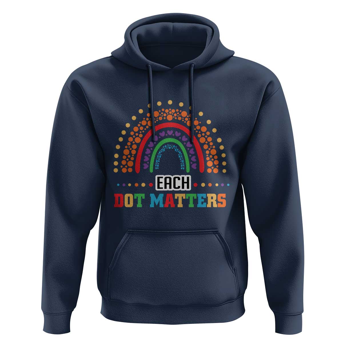 Funny Dot Day Hoodie Each Dot Matters Rainbow Of Polka Dot - Wonder Print Shop