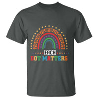 Funny Dot Day T Shirt Each Dot Matters Rainbow Of Polka Dot - Wonder Print Shop