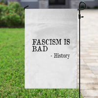 Fascism Is Bad Garden Flag Funny History Lesson - Wonder Print Shop