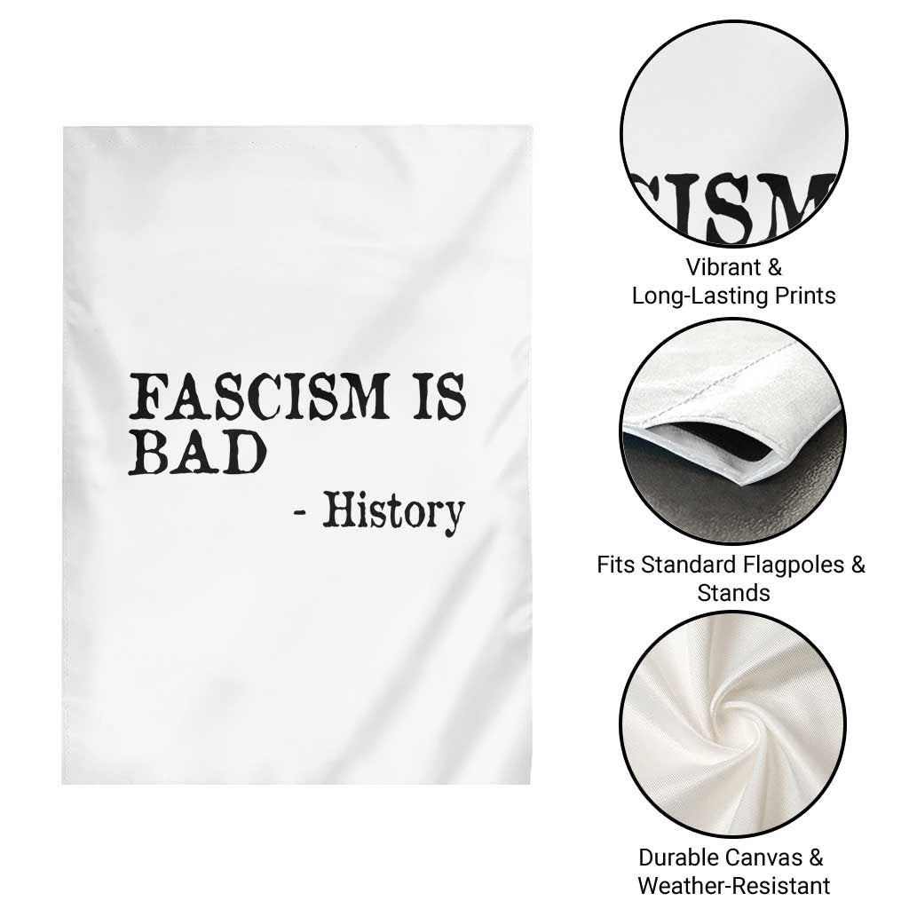 Fascism Is Bad Garden Flag Funny History Lesson - Wonder Print Shop