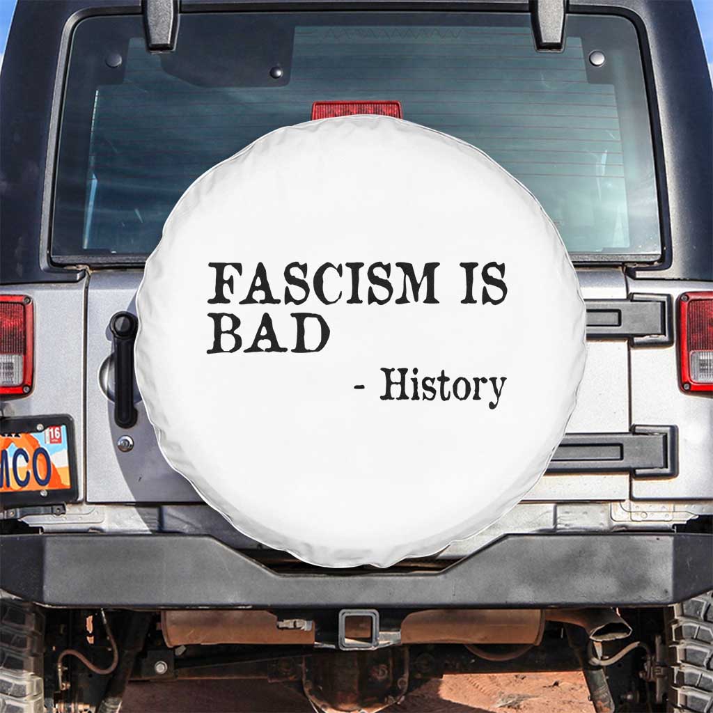Fascism Is Bad Spare Tire Cover Funny History Lesson - Wonder Print Shop