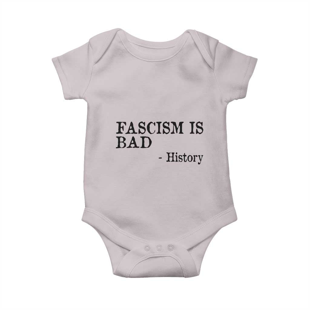 Fascism Is Bad Baby Onesie Funny History Lesson - Wonder Print Shop