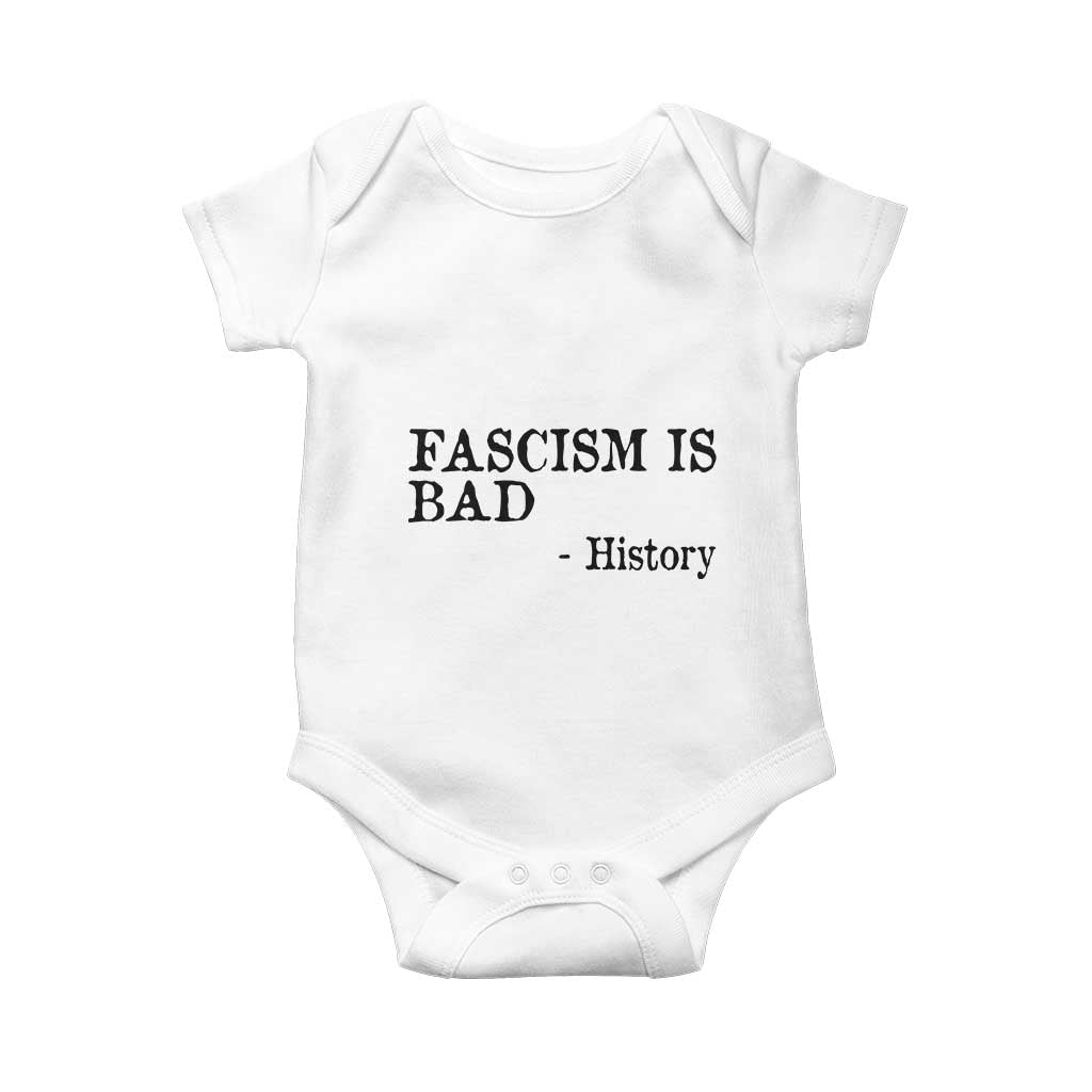 Fascism Is Bad Baby Onesie Funny History Lesson - Wonder Print Shop