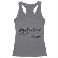 Fascism Is Bad Racerback Tank Top Funny History Lesson - Wonder Print Shop