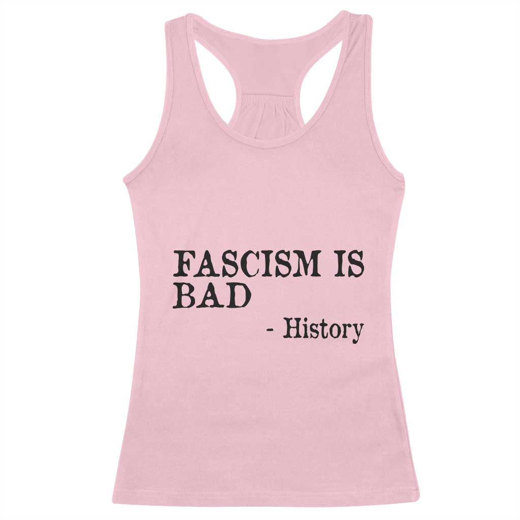 Fascism Is Bad Racerback Tank Top Funny History Lesson - Wonder Print Shop