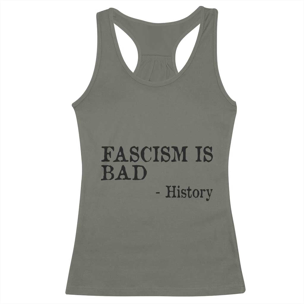 Fascism Is Bad Racerback Tank Top Funny History Lesson - Wonder Print Shop