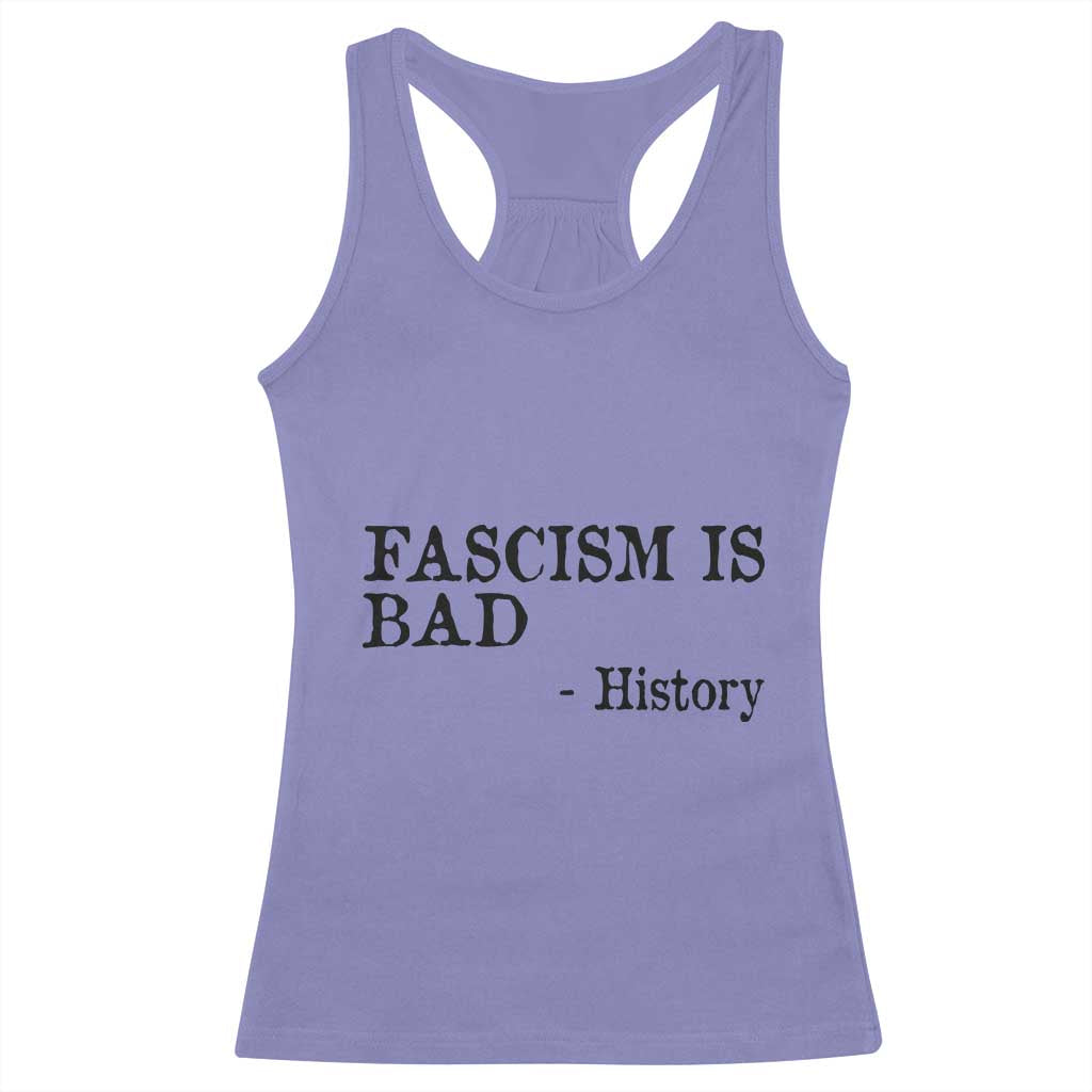 Fascism Is Bad Racerback Tank Top Funny History Lesson - Wonder Print Shop