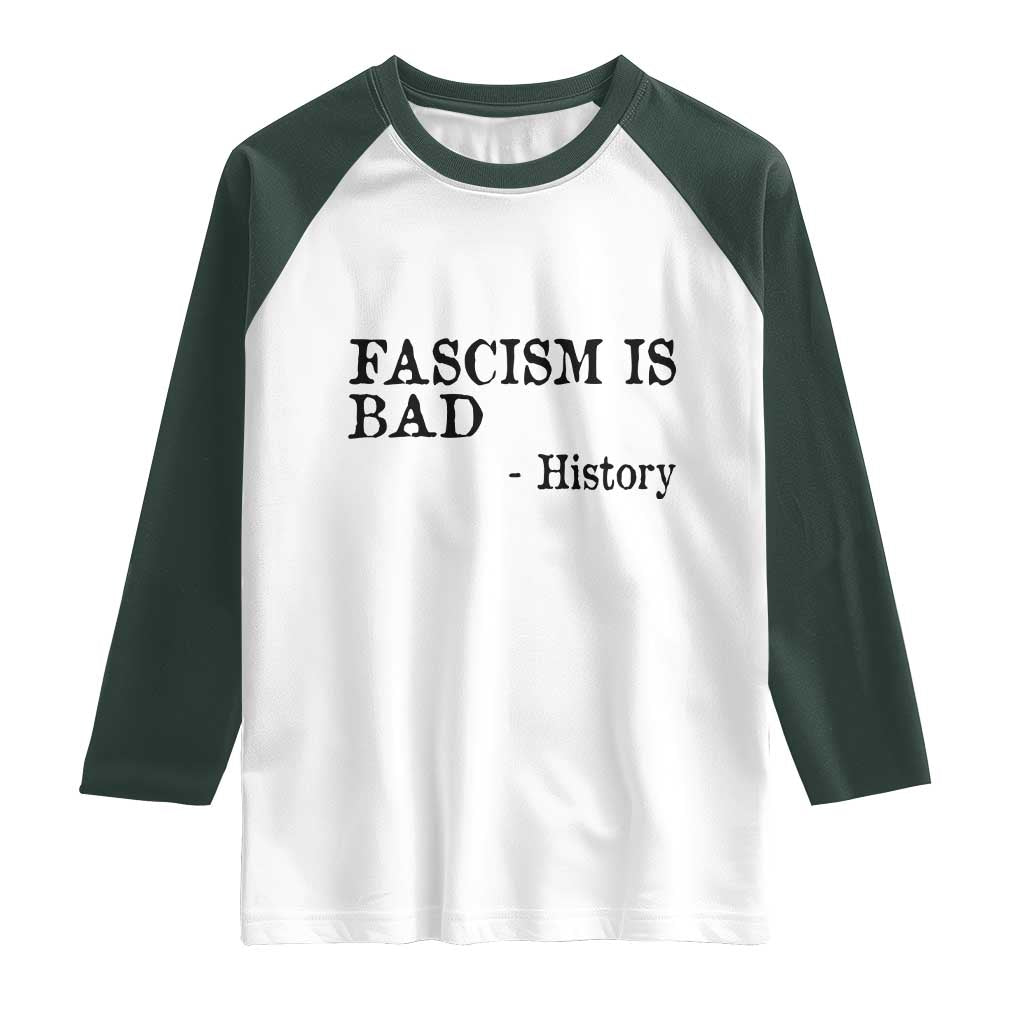Fascism Is Bad Raglan Shirt Funny History Lesson - Wonder Print Shop