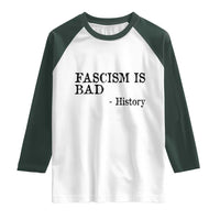 Fascism Is Bad Raglan Shirt Funny History Lesson - Wonder Print Shop
