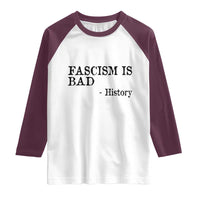 Fascism Is Bad Raglan Shirt Funny History Lesson - Wonder Print Shop