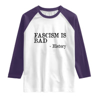 Fascism Is Bad Raglan Shirt Funny History Lesson - Wonder Print Shop