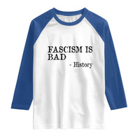 Fascism Is Bad Raglan Shirt Funny History Lesson - Wonder Print Shop