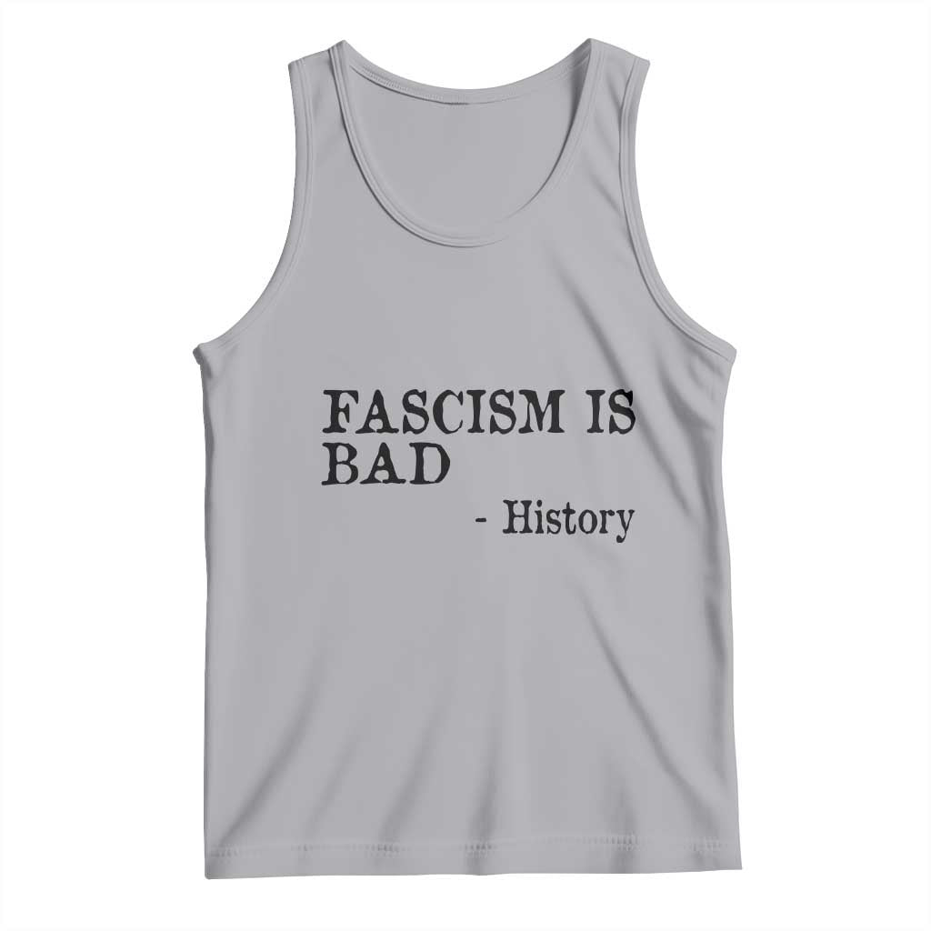 Fascism Is Bad Tank Top Funny History Lesson - Wonder Print Shop