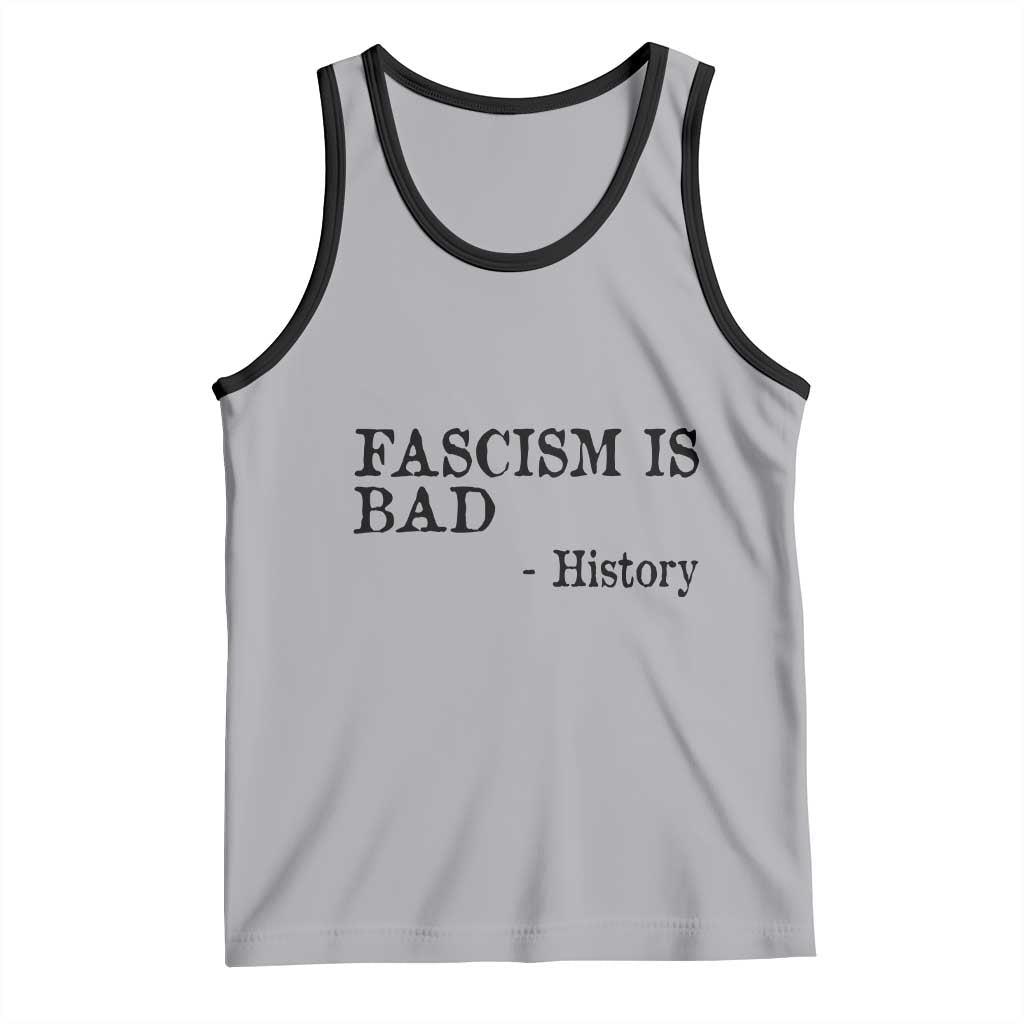 Fascism Is Bad Tank Top Funny History Lesson - Wonder Print Shop