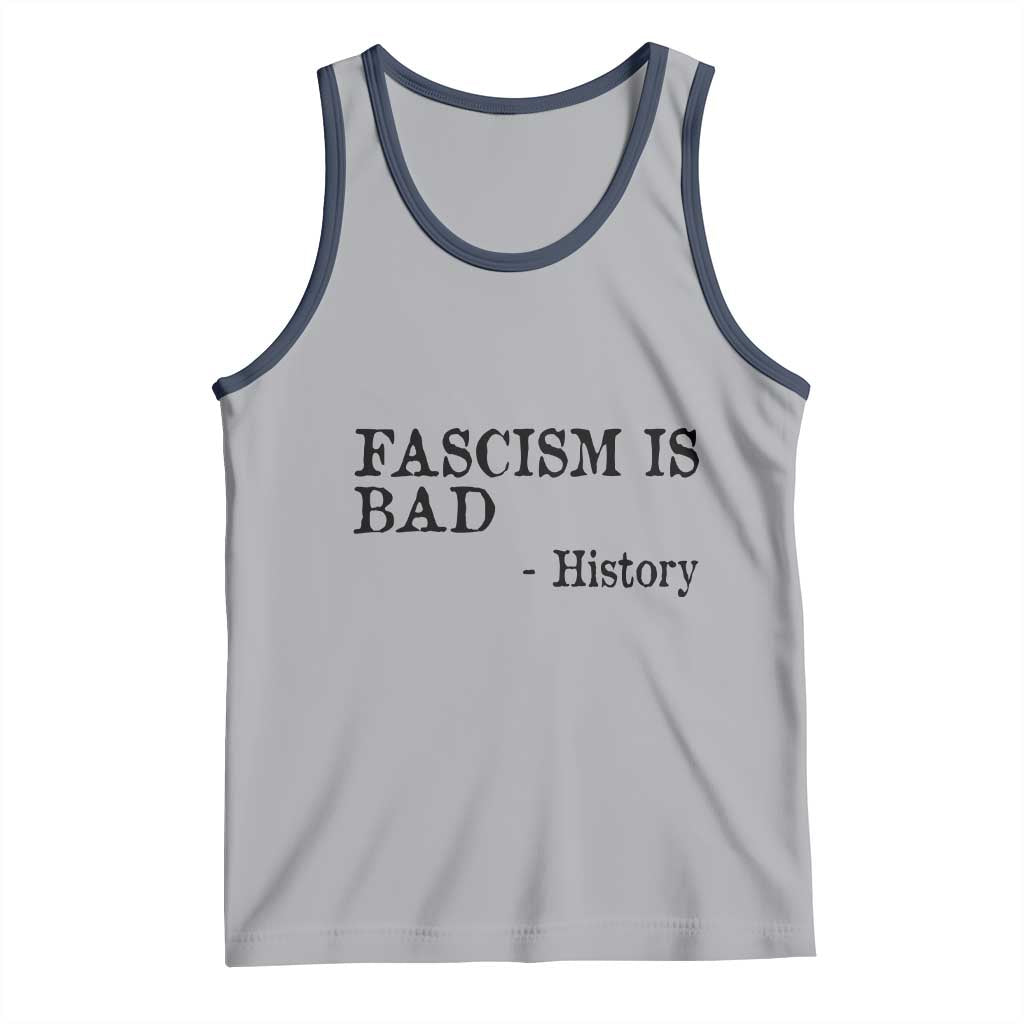 Fascism Is Bad Tank Top Funny History Lesson - Wonder Print Shop