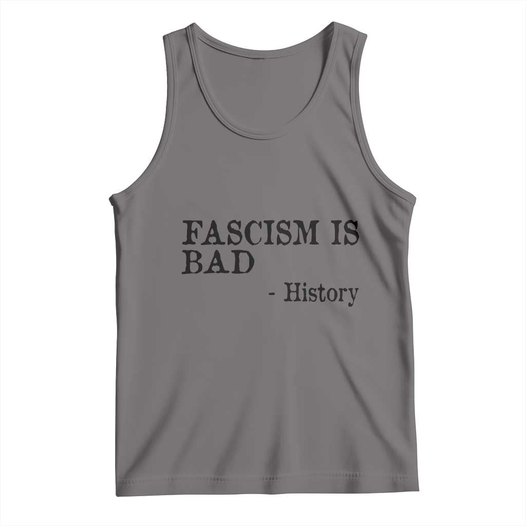 Fascism Is Bad Tank Top Funny History Lesson - Wonder Print Shop