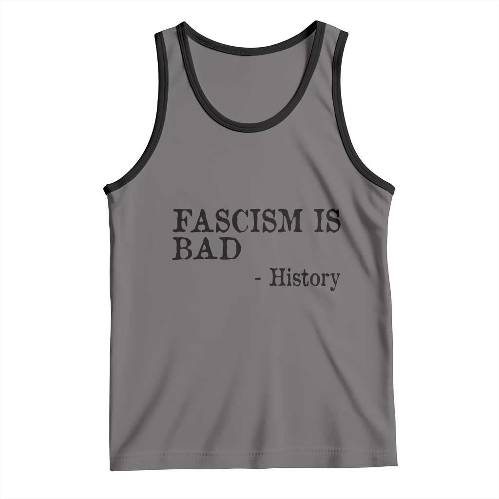 Fascism Is Bad Tank Top Funny History Lesson - Wonder Print Shop