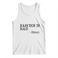 Fascism Is Bad Tank Top Funny History Lesson - Wonder Print Shop
