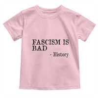 Fascism Is Bad Toddler T Shirt Funny History Lesson - Wonder Print Shop