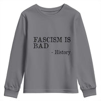 Fascism Is Bad Youth Sweatshirt Funny History Lesson - Wonder Print Shop