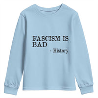 Fascism Is Bad Youth Sweatshirt Funny History Lesson - Wonder Print Shop