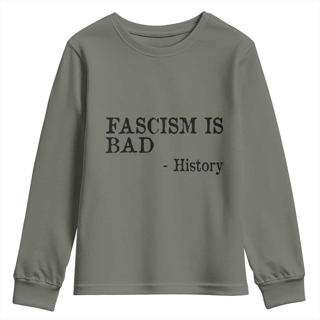 Fascism Is Bad Youth Sweatshirt Funny History Lesson - Wonder Print Shop