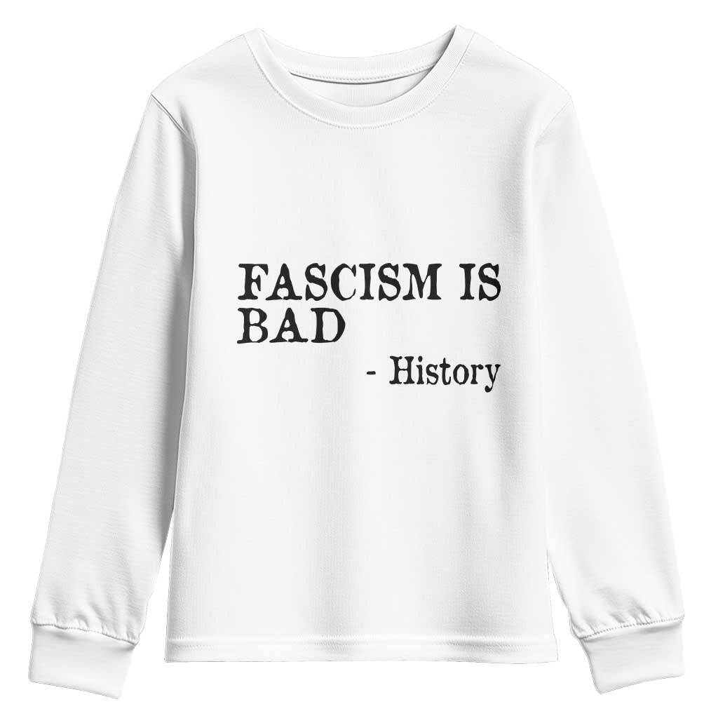 Fascism Is Bad Youth Sweatshirt Funny History Lesson - Wonder Print Shop