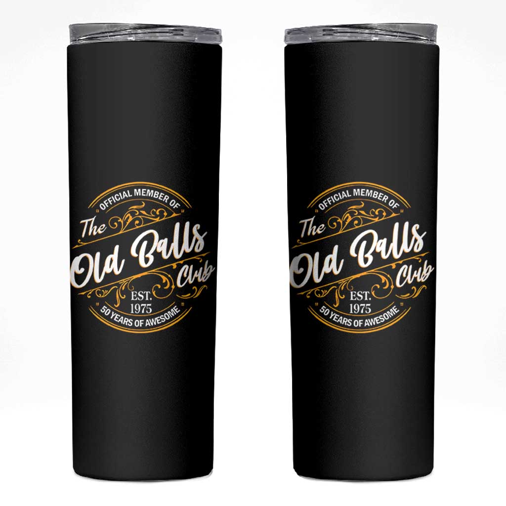 Funny 50th Birthday Skinny Tumbler Official Member Of The Old Ball Clubs Gen X - Wonder Print Shop