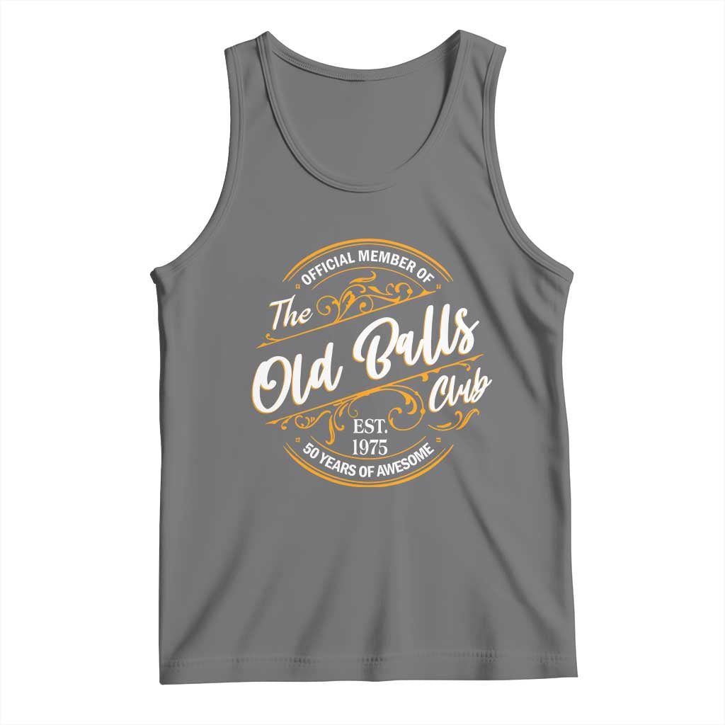 Funny 50th Birthday Tank Top Official Member Of The Old Ball Clubs Gen X - Wonder Print Shop